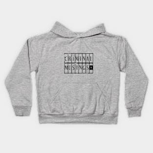 Criminal Musings Kids Hoodie